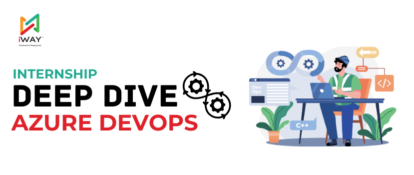 Internship-Deep-Dive-Azure DevOps-Technologies-45 Days Challenge